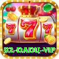 92 dadu Cash VIP